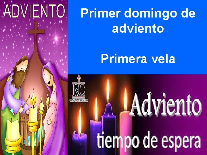 Primer domingo de adviento Primera vela 