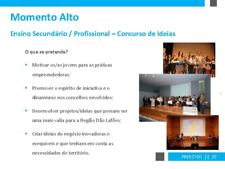 Momento Alto Ensino Secundário / Profissional – Concurso de Ideias O que se pretende?