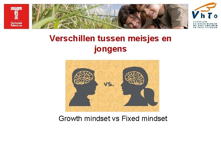 Verschillen tussen meisjes en jongens Growth mindset vs Fixed mindset 