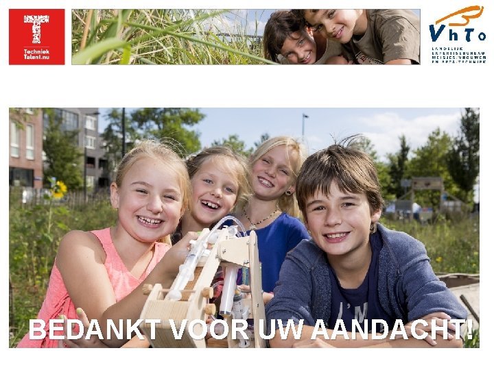 BEDANKT VOOR UW AANDACHT! 