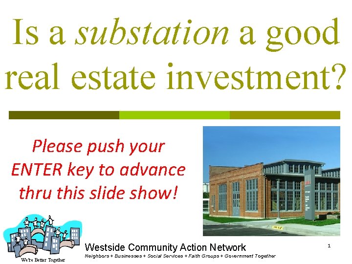 Is a substation a good real estate investment? Please push your ENTER key to