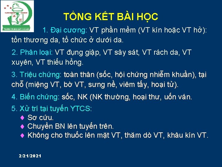 TỔNG KẾT BÀI HỌC 1. Đại cương: VT phần mềm (VT kín hoặc VT