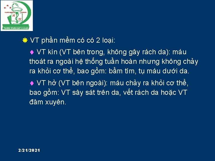  VT phần mềm có có 2 loại: VT kín (VT bên trong, không