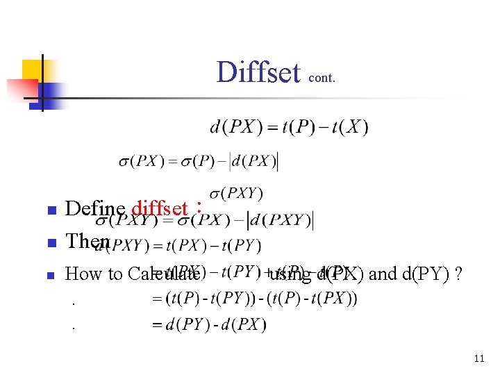 Diffset cont. n Define diffset： Then n How to Calculate n using d(PX) and