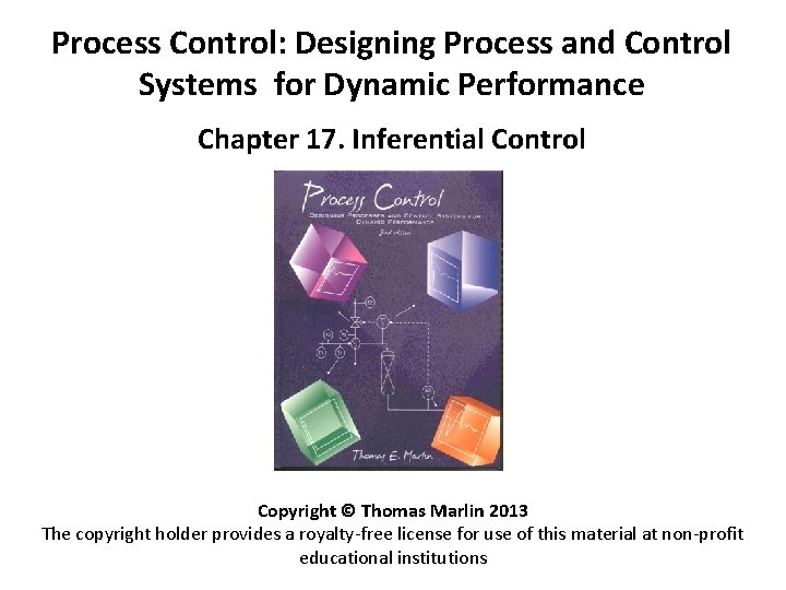 Process Control: Designing Process and Control Systems for Dynamic Performance Chapter 17. Inferential Control