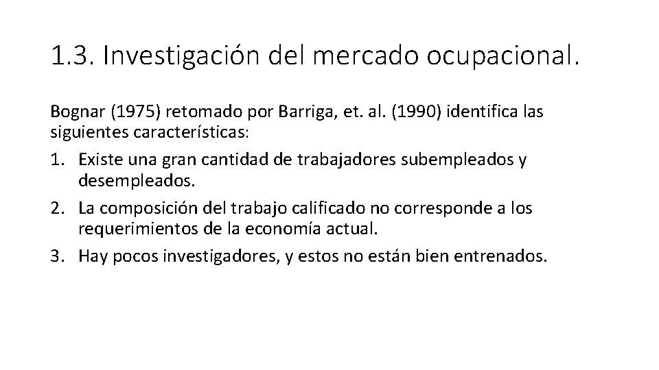 1. 3. Investigación del mercado ocupacional. Bognar (1975) retomado por Barriga, et. al. (1990)