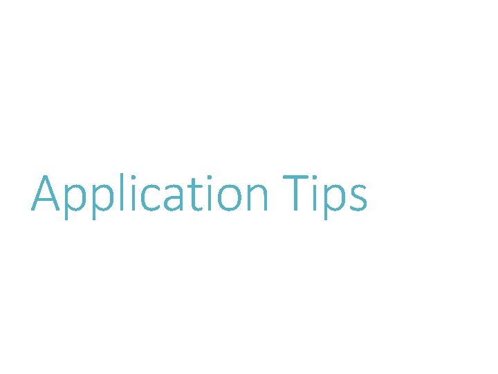 Application Tips 