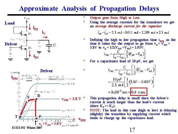 Approximate Analysis of Propagation Delays Load i. D 2 * * Output goes from