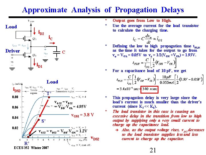 Approximate Analysis of Propagation Delays Load i. D 2 * * Output goes from