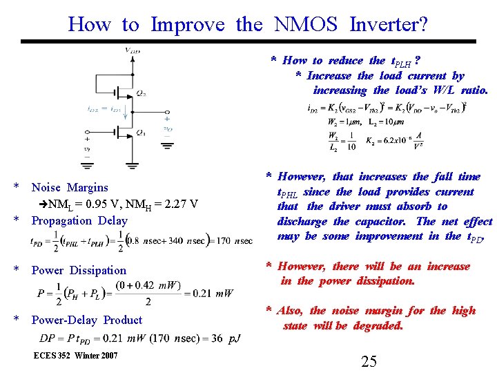 How to Improve the NMOS Inverter? * How to reduce the t. PLH ?