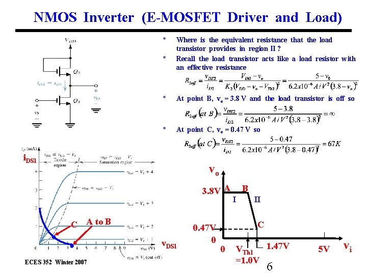 NMOS Inverter (E-MOSFET Driver and Load) * * Where is the equivalent resistance that