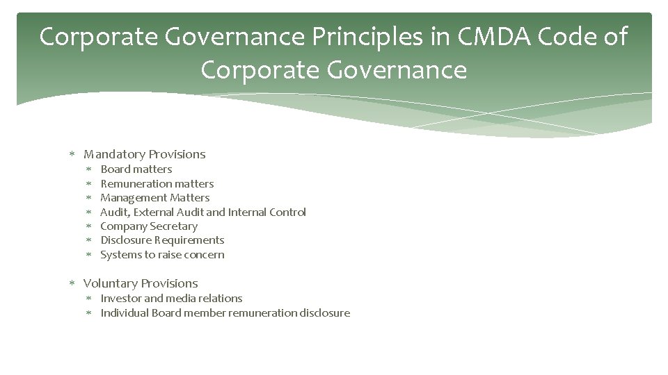 Corporate Governance Principles in CMDA Code of Corporate Governance Mandatory Provisions Board matters Remuneration