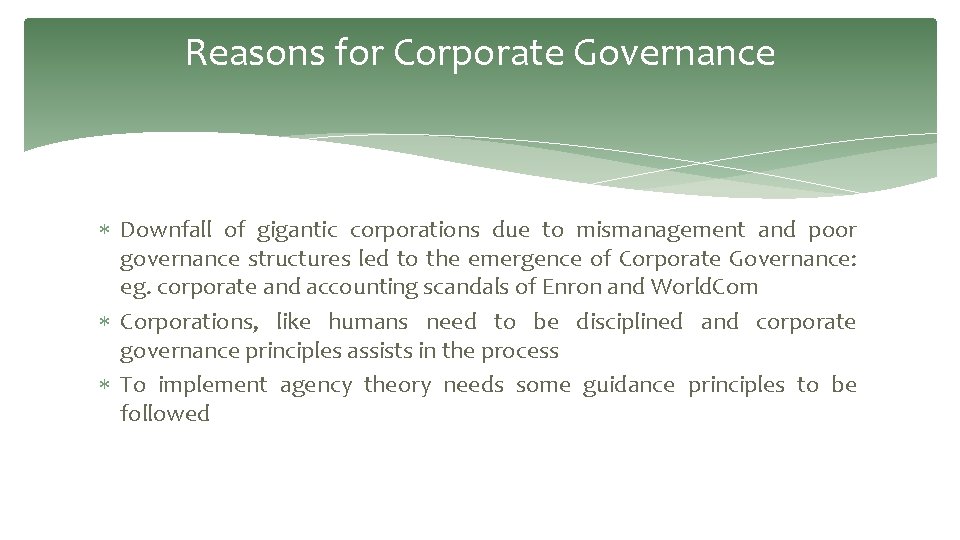 Reasons for Corporate Governance Downfall of gigantic corporations due to mismanagement and poor governance Reasons for Corporate Governance Downfall of gigantic corporations due to mismanagement and poor governance