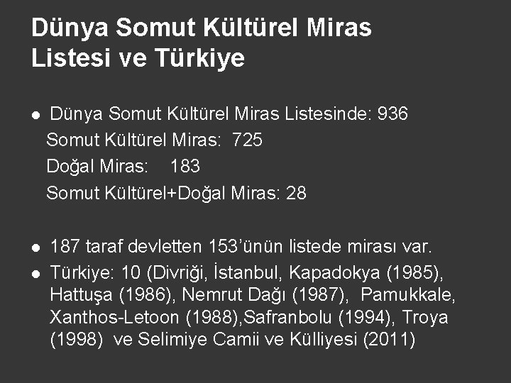 Dünya Somut Kültürel Miras Listesi ve Türkiye l Dünya Somut Kültürel Miras Listesinde: 936