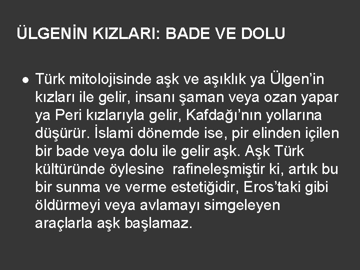 ÜLGENİN KIZLARI: BADE VE DOLU l Türk mitolojisinde aşk ve aşıklık ya Ülgen’in kızları