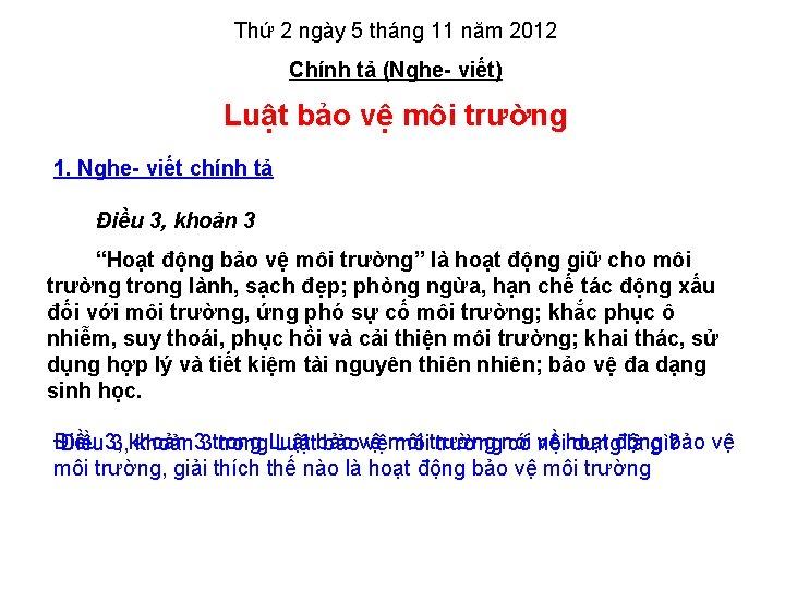 Thứ 2 ngày 5 tháng 11 năm 2012 Chính tả (Nghe- viết) Luật bảo