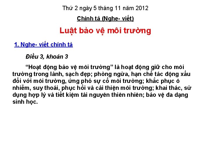 Thứ 2 ngày 5 tháng 11 năm 2012 Chính tả (Nghe- viết) Luật bảo