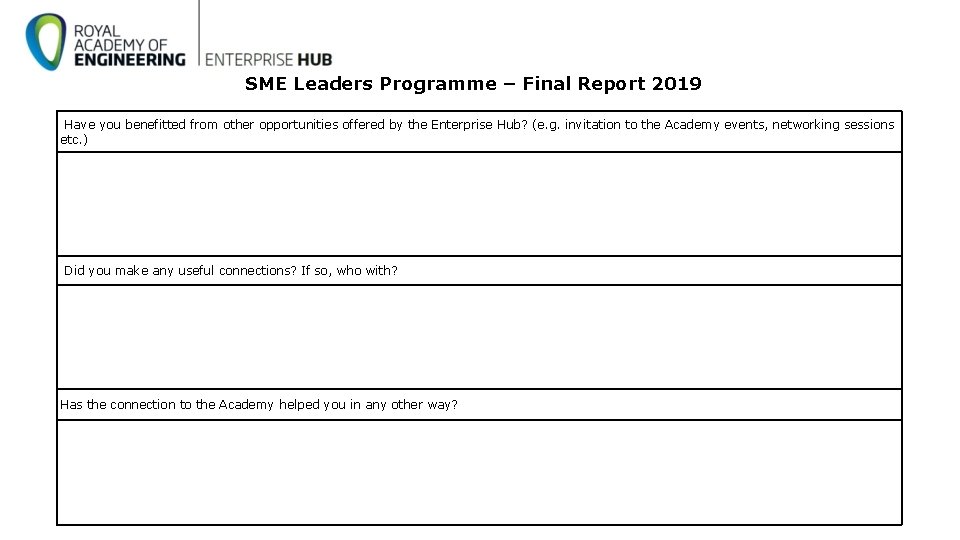 SME Leaders Programme – Final Report 2019 Have you benefitted from other opportunities offered SME Leaders Programme – Final Report 2019 Have you benefitted from other opportunities offered