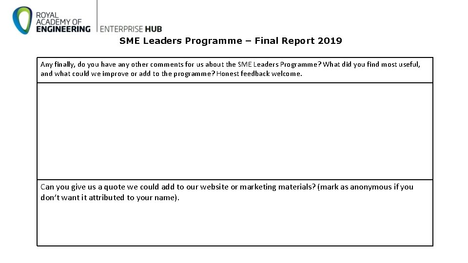 SME Leaders Programme – Final Report 2019 Any finally, do you have any other SME Leaders Programme – Final Report 2019 Any finally, do you have any other