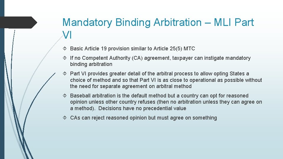 Mandatory Binding Arbitration – MLI Part VI Basic Article 19 provision similar to Article