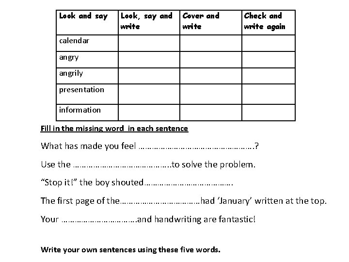 Look and say Look, say and write Cover and write Check and write again