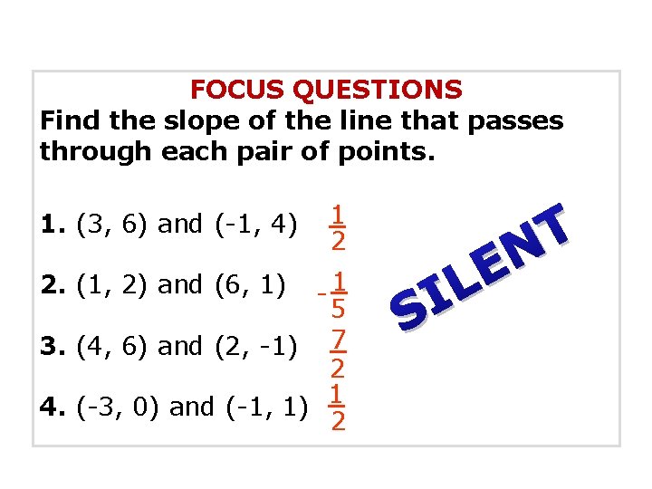 FOCUS QUESTIONS Find the slope of the line that passes through each pair of