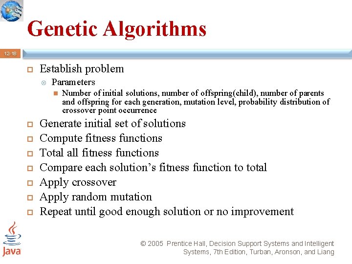 Genetic Algorithms 12 -18 Establish problem Parameters Number of initial solutions, number of offspring(child),