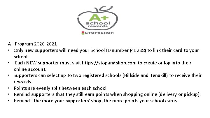 A+ Program 2020 -2021 • Only new supporters will need your School ID number A+ Program 2020 -2021 • Only new supporters will need your School ID number