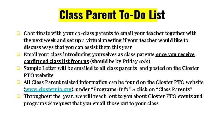 Class Parent To-Do List ❏ Coordinate with your co-class parents to email your teacher Class Parent To-Do List ❏ Coordinate with your co-class parents to email your teacher