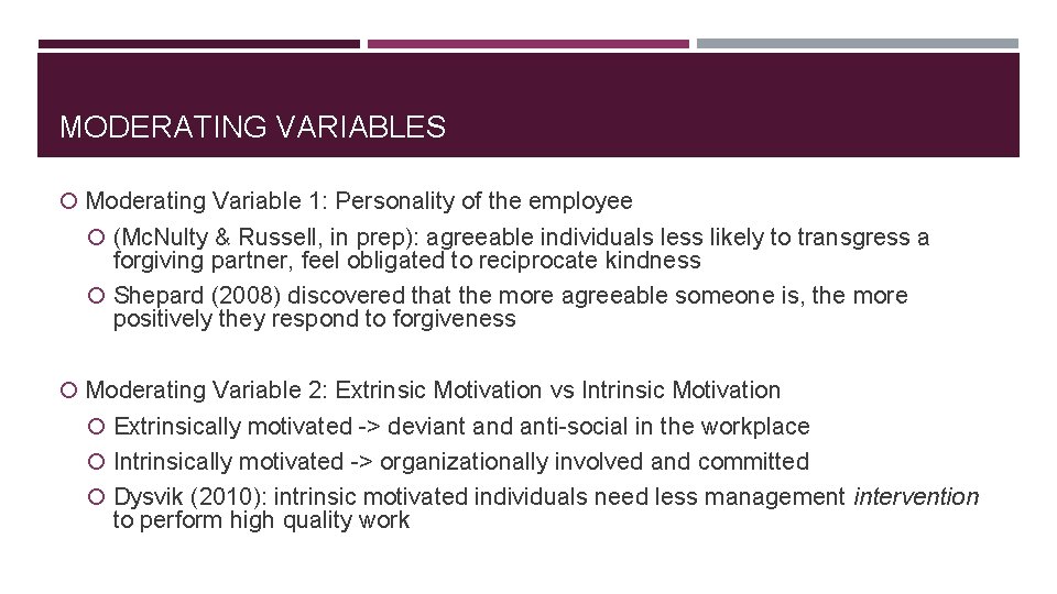 MODERATING VARIABLES Moderating Variable 1: Personality of the employee (Mc. Nulty & Russell, in