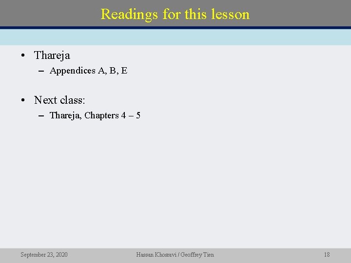 Readings for this lesson • Thareja – Appendices A, B, E • Next class: