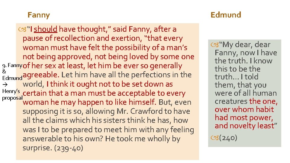Fanny “I should have thought, ” said Fanny, after a pause of recollection and