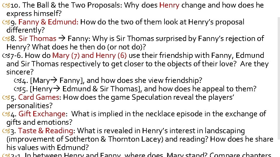  10. The Ball & the Two Proposals: Why does Henry change and how
