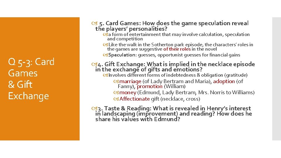  5. Card Games: How does the game speculation reveal the players’ personalities? Q