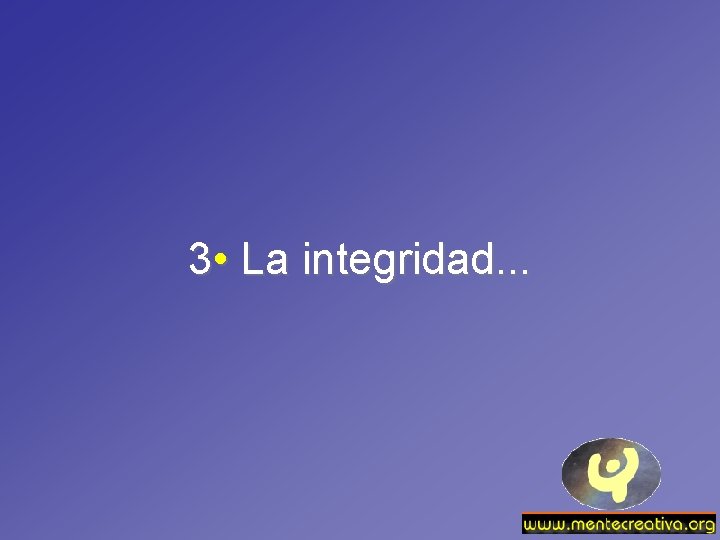 3 • La integridad. . . 