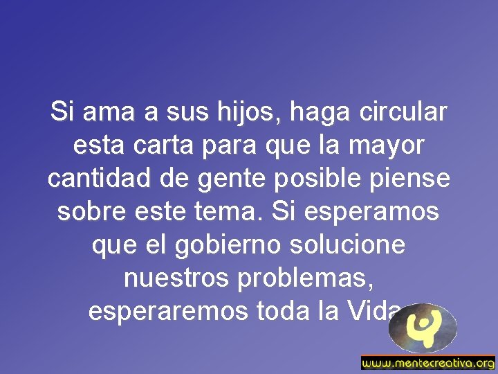 Si ama a sus hijos, haga circular esta carta para que la mayor cantidad