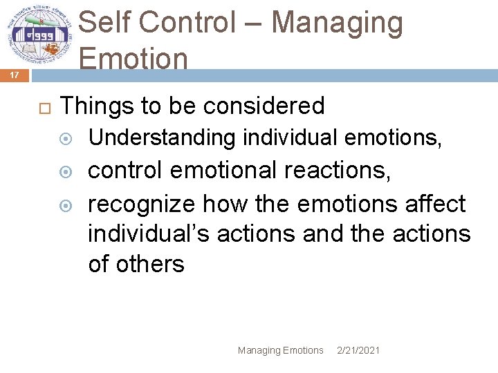 Self Control – Managing Emotion 17 Things to be considered Understanding individual emotions, control