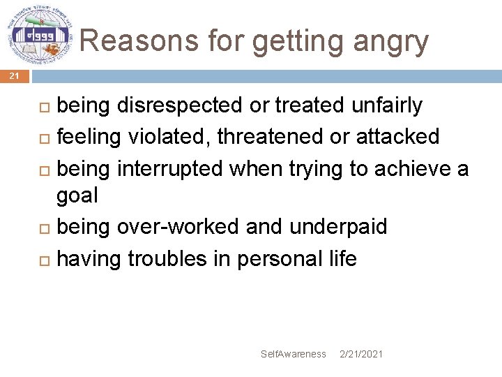 Reasons for getting angry 21 being disrespected or treated unfairly feeling violated, threatened or