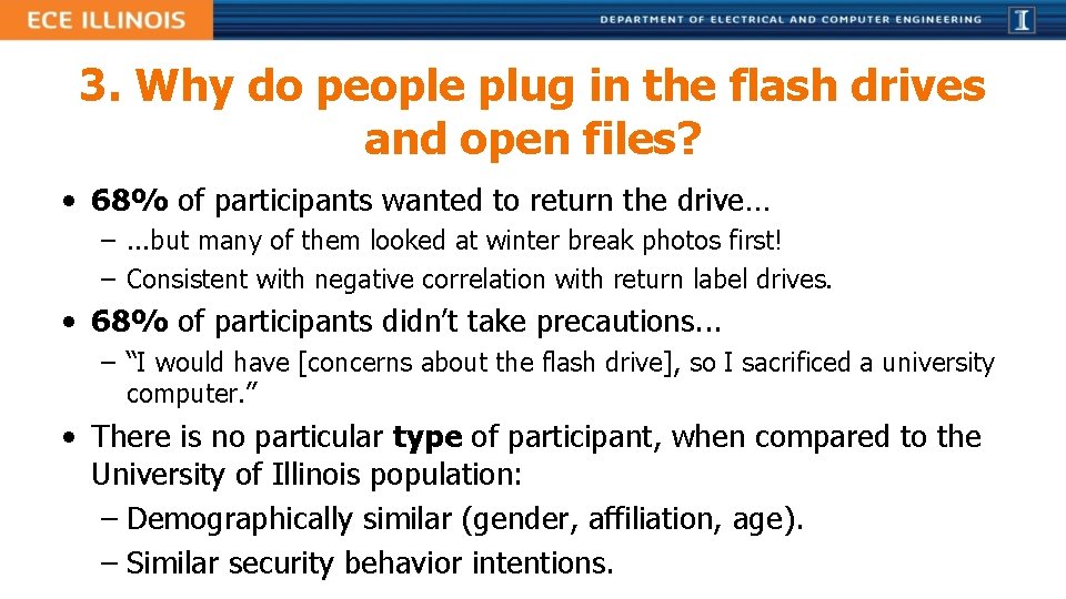 3. Why do people plug in the flash drives and open files? • 68%