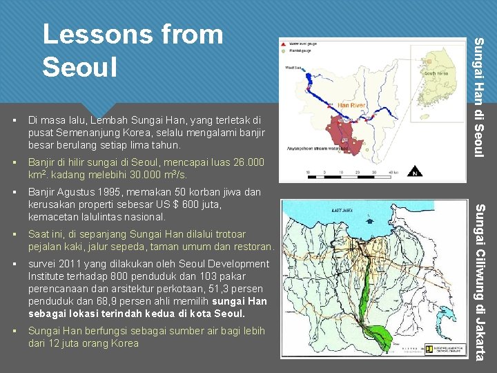 § Di masa lalu, Lembah Sungai Han, yang terletak di pusat Semenanjung Korea, selalu