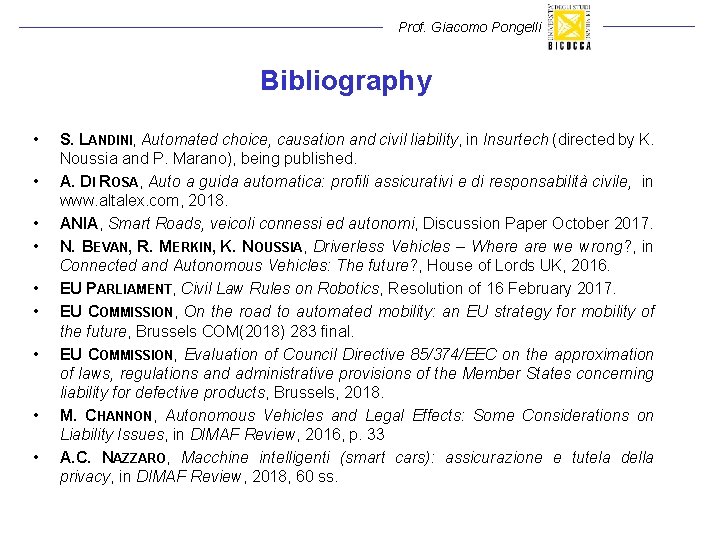 Prof. Giacomo Pongelli Bibliography • • • S. LANDINI, Automated choice, causation and civil