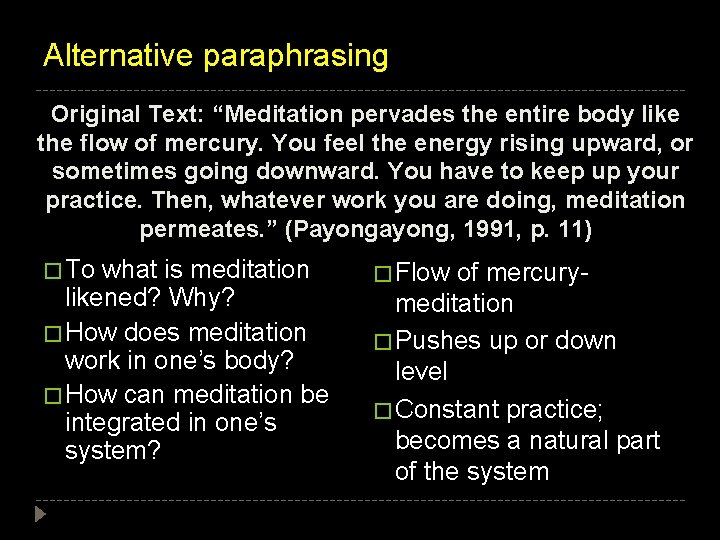 Alternative paraphrasing Original Text: “Meditation pervades the entire body like the flow of mercury. Alternative paraphrasing Original Text: “Meditation pervades the entire body like the flow of mercury.
