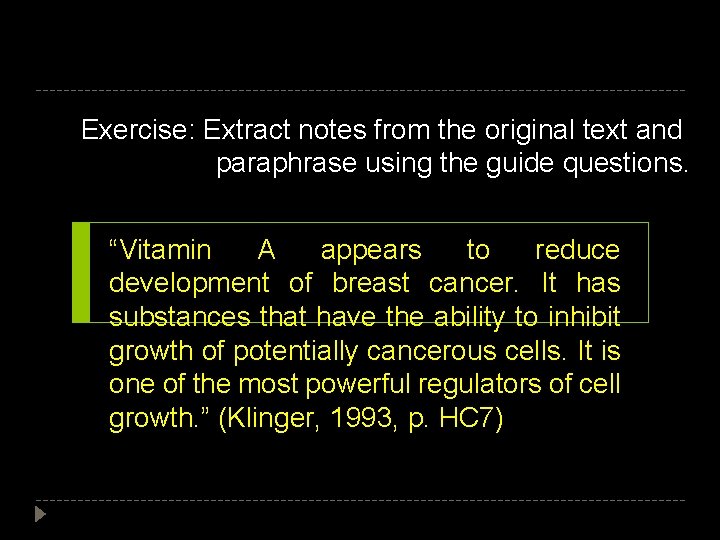 Exercise: Extract notes from the original text and paraphrase using the guide questions. “Vitamin Exercise: Extract notes from the original text and paraphrase using the guide questions. “Vitamin