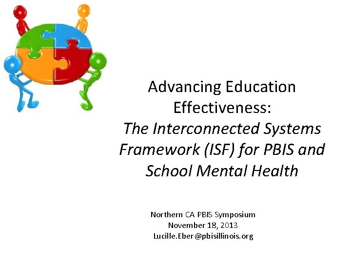 Advancing Education Effectiveness: The Interconnected Systems Framework (ISF) for PBIS and School Mental Health