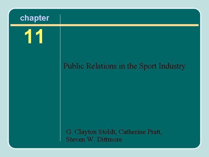 chapter 11 Public Relations in the Sport Industry