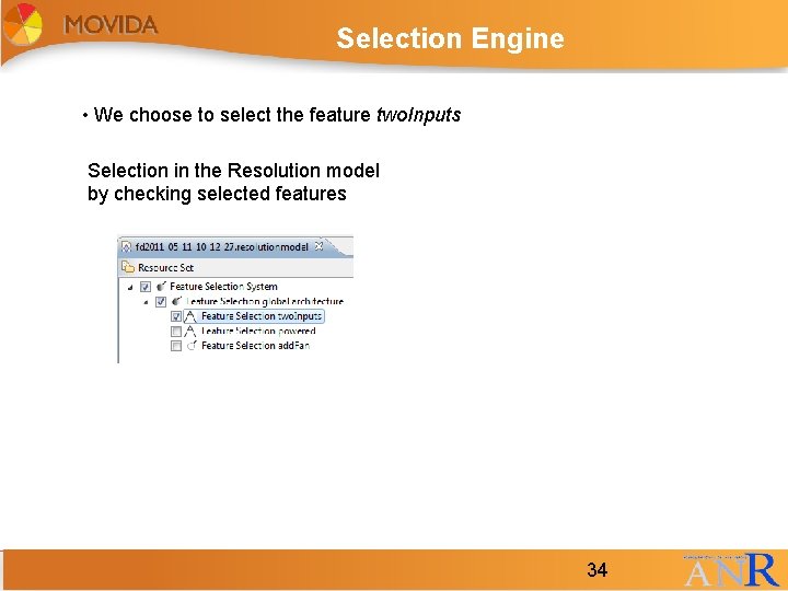 Selection Engine • We choose to select the feature two. Inputs Selection in the Selection Engine • We choose to select the feature two. Inputs Selection in the