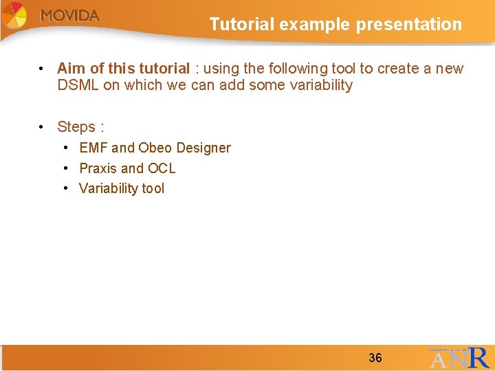 Tutorial example presentation • Aim of this tutorial : using the following tool to Tutorial example presentation • Aim of this tutorial : using the following tool to
