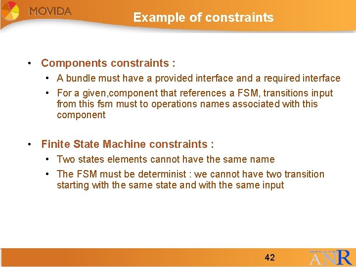 Example of constraints • Components constraints : • A bundle must have a provided Example of constraints • Components constraints : • A bundle must have a provided