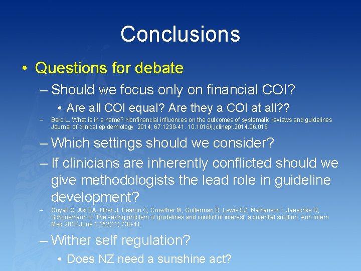 Conclusions • Questions for debate – Should we focus only on financial COI? •