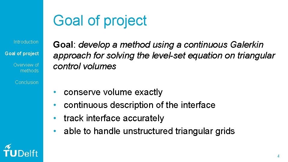 Goal of project Introduction Goal of project Overview of methods Goal: develop a method